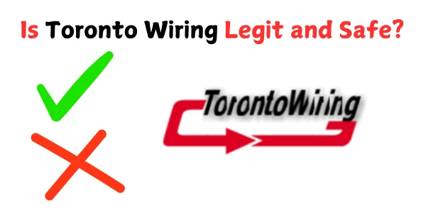 Is Toronto Wiring Legit