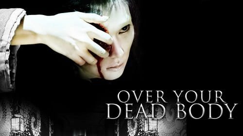 Over Your Dead Body Movie